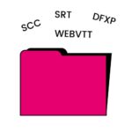 A folder for caption formats SCC, SRT, DFXP, and WEBVTT